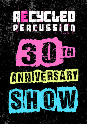 Recycled Percussion 30th Anniversary Show